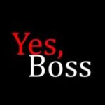 Yes, Boss