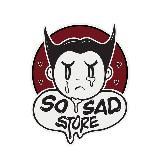 SoSadStore