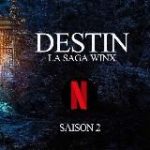 Destin La saga Winx / Fate The Winx Saga Saison 2 1 Intégrale