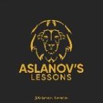 Aslanov’s Lessons