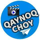 QAYNOQ CHOY | РАСМИЙ КАНАЛ