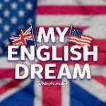 MY ENGLISH DREAM