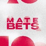 MATE BETS