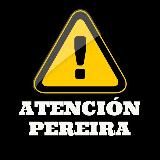ATENCIÓN PEREIRA.