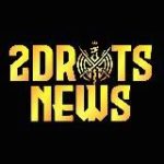 2DROTS NEWS