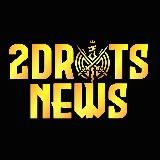 2DROTS NEWS
