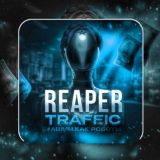 REAPER TRAFFIC