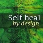Self Heal by Design