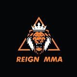 REIGN MMA