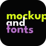 MOCKUPS & FONTS