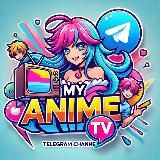 🈳 My Anime TV 🈯™