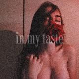 𝐢𝐧 𝐦𝐲 𝐭𝐚𝐬𝐭𝐞