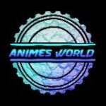 ANIME’S WØRLD
