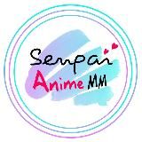 Senpai Anime MM