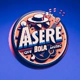 Asere Que Bola Music